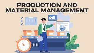 Production and Material Management