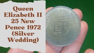 Queen Elizabeth II 25 New Pence 1972 (Silver Wedding)