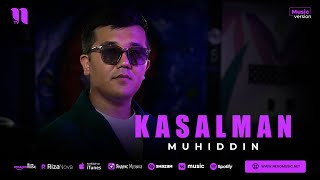 Muhiddin - Kasalman (audio 2023)