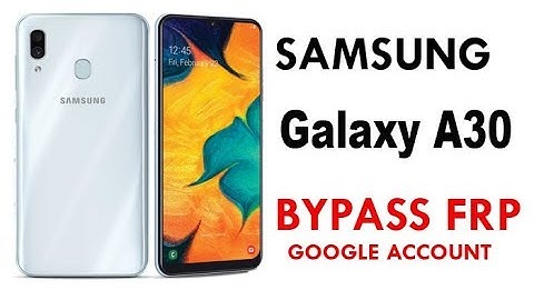 Samsung Galaxy A30 I FRP Lock Bypass Easy Steps & Quick Method 100% Work