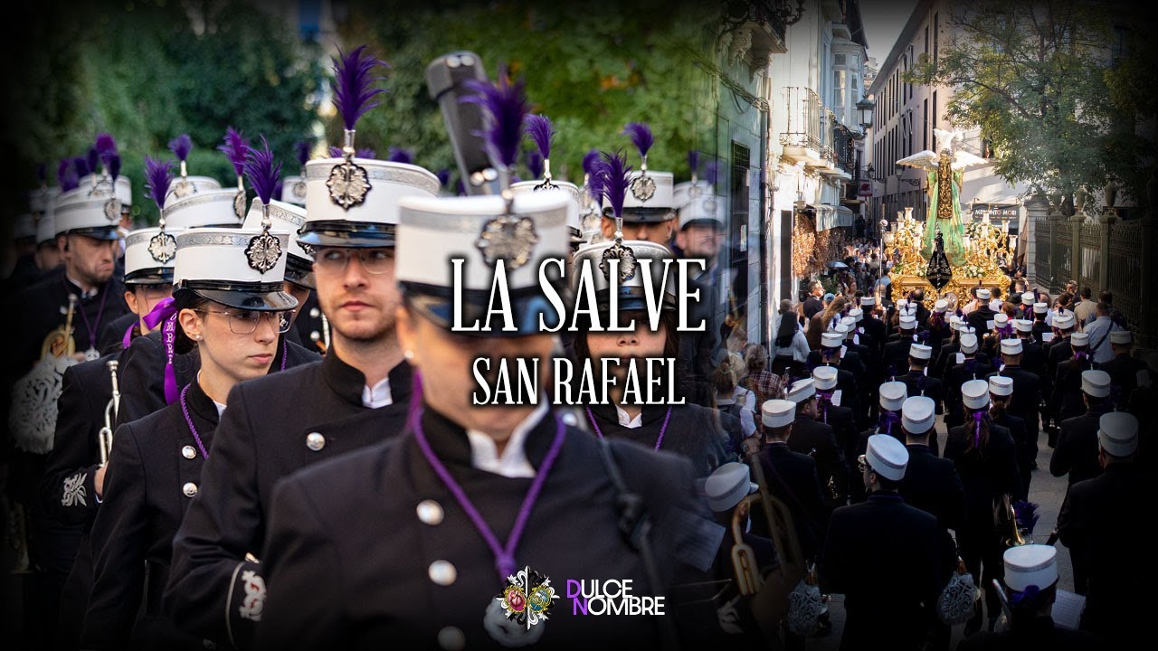 LA SALVE | San Rafael · Granada | AM Dulce Nombre de Jesús de Granada