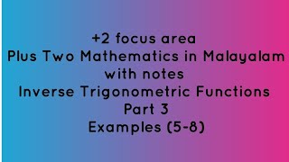 Plus Two Mathematics in Malayalam | Inverse Trigonometric Functions| Examples (5-8)