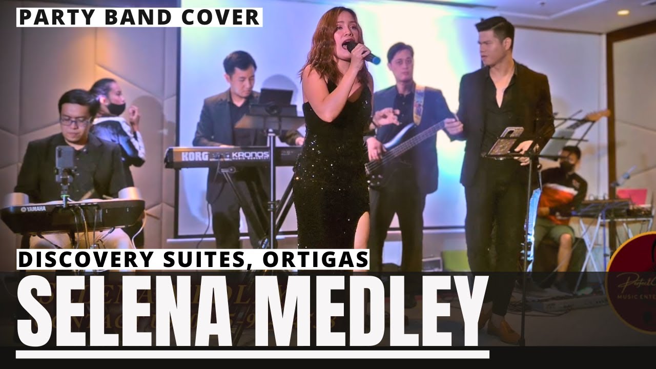 SELENA MEDLEY - Party Band - Discovery Suites, Ortigas -  Feat. CHE