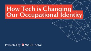 How Tech is Changing Our Occupational Identity