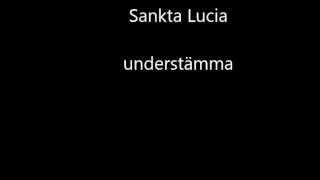 Video thumbnail of "Sankta Lucia understämma"