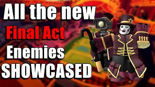 All the enemies from The Final Act