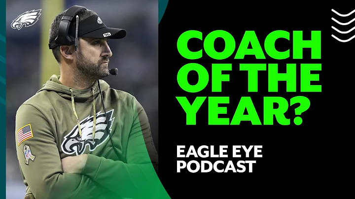 Will Nick Sirianni win Coach of the Year? Packers at Eagles preview | Eagle Eye Podcast