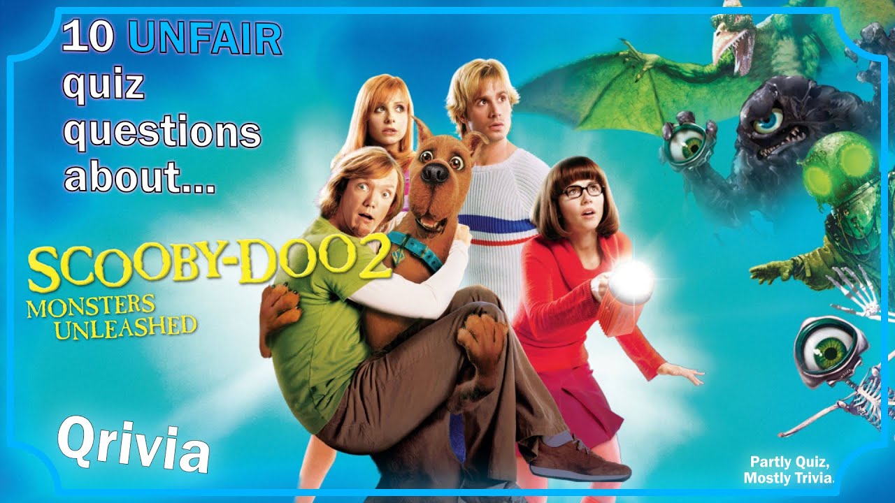 10 UNFAIR Scooby Doo 2 Live Action Quiz! MONSTERS UNLEASHED!
