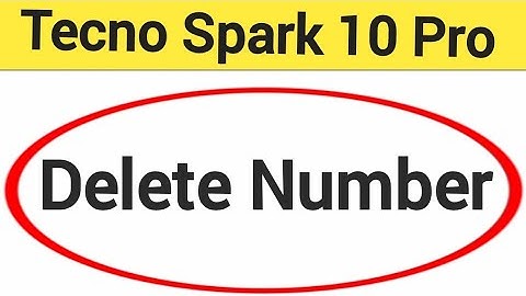 Tecno spark 10 Pro me phone number delete kaise kare, how to delete number