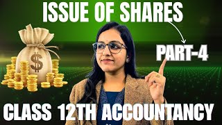 Issue of Shares | Part 4 |Class 12 Accountancy | Most Important Questions + Concepts 2026