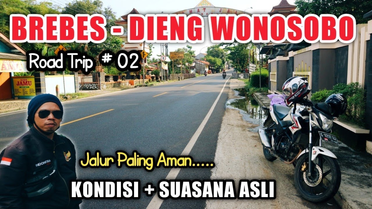 TRIP | BREBES - DIENG #02 - Petualangan Wong Desa