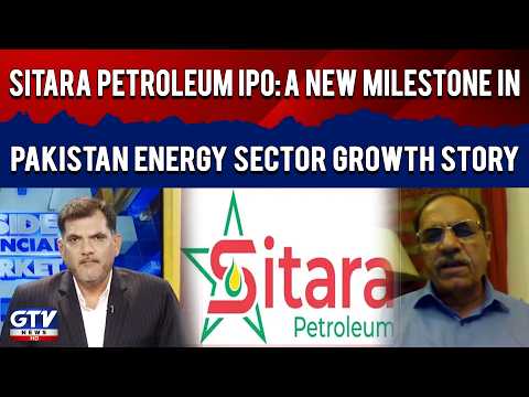 Sitara Petroleum IPO | A New Milestone in Pakistan’s Energy Sector Growth Story | GTV News