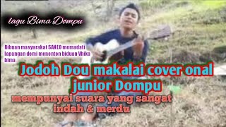 Jodoh dou makalai cover onal #junior dompu