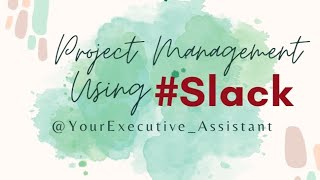 Using Slack for Project Management