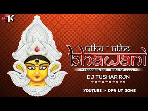 Utho Utho Bhavani Tapori Remix Dj Tushar RjnDJ DPS UT ZONE 