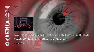 Look Outside OC ReMix - TheManPF...: "Deathly Cursed Uber Ride of Painful Hyper Doom" (#4941)