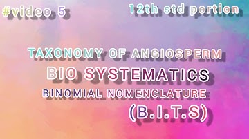 Biosystamatic and binomial nomenclature | Taxonomy of angiosperm | BOTANY IN TAMIL by SURYA |Vudeo#5