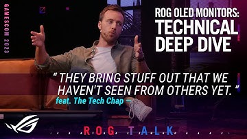 ROG Gamescom 2023 | OLED Monitors Deep Dive ft. @TheTechChap #ROGTalk