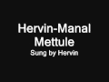 Hervin manal Mettuleh   Video