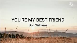 Don Williams-You're My Best Friend (Lyrics) screenshot 3