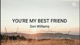 Don Williams-You're My Best Friend (Lyrics)