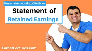 Statement of Retained Earnings | Financial Accounting Course |  CPA Exam FAR