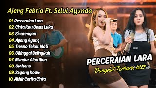 Download Lagu Ajeng Febria Ft Selvi Ayunda - PERCERAIAN LARA - CINTA KAU BALAS LUKA || KOPLO TERBARU 2025 MP3 Download Lagu Ajeng Febria Ft Selvi Ayunda - PERCERAIAN LARA - CINTA KAU BALAS LUKA || KOPLO TERBARU 2025 MP3
