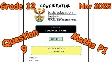 @MindXelerate: Question 9 | Grade 12 maths paper 1 november 2025 | memo
