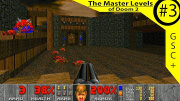 Master Levels of Doom 2 - Playthrough Ep. #3 (GSC+)* [Fortress of the Damned]