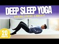 Bedtime Yoga Stretch for Deep Sleep & Anxiety Relief | Night Stretch Routine