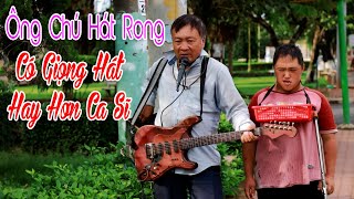 Phát Hiện 2 Cha Con Hát Rong Có Giọng Hát Hay Hơn Ca Sĩ | 10 năm tình cũ - Văn Luận Hát Rong