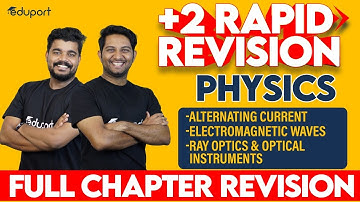 Plus Two Public Exam Physics Chapters 7, 8, 9 | Rapid Revision | Eduport Plus Two