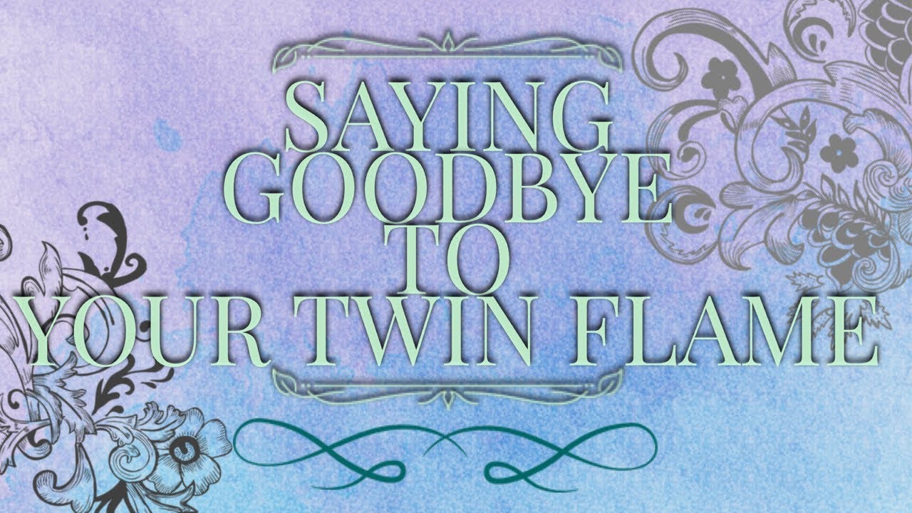 Letting Go of Your Twin Flame (or False Twin Flame) - YouTube