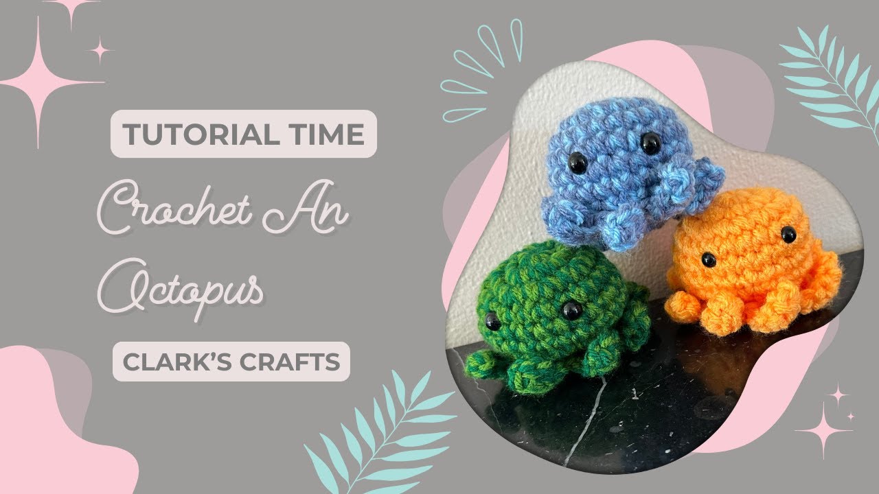 🧶 How to Crochet an Adorable Octopus | Beginner-Friendly Amigurumi ...