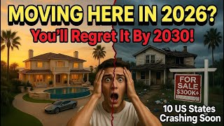 10 US States Everyone Is Moving To Right Now | But May Regret in 5 Years