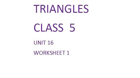 Class 5 unit 16 worksheet 1 Triangles DAV Maths
