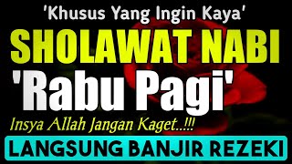 SHOLAWAT PENARIK REZEKI PALING DAHSYAT, Sholawat Nabi Muhammad SAW, SALAWAT JIBRIL PALING MERDU