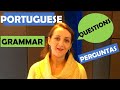 How to make questions in European Portuguese? Grammar