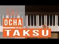 Ocha  taksu piano cover