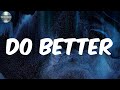 Do better lyrics  lil donald