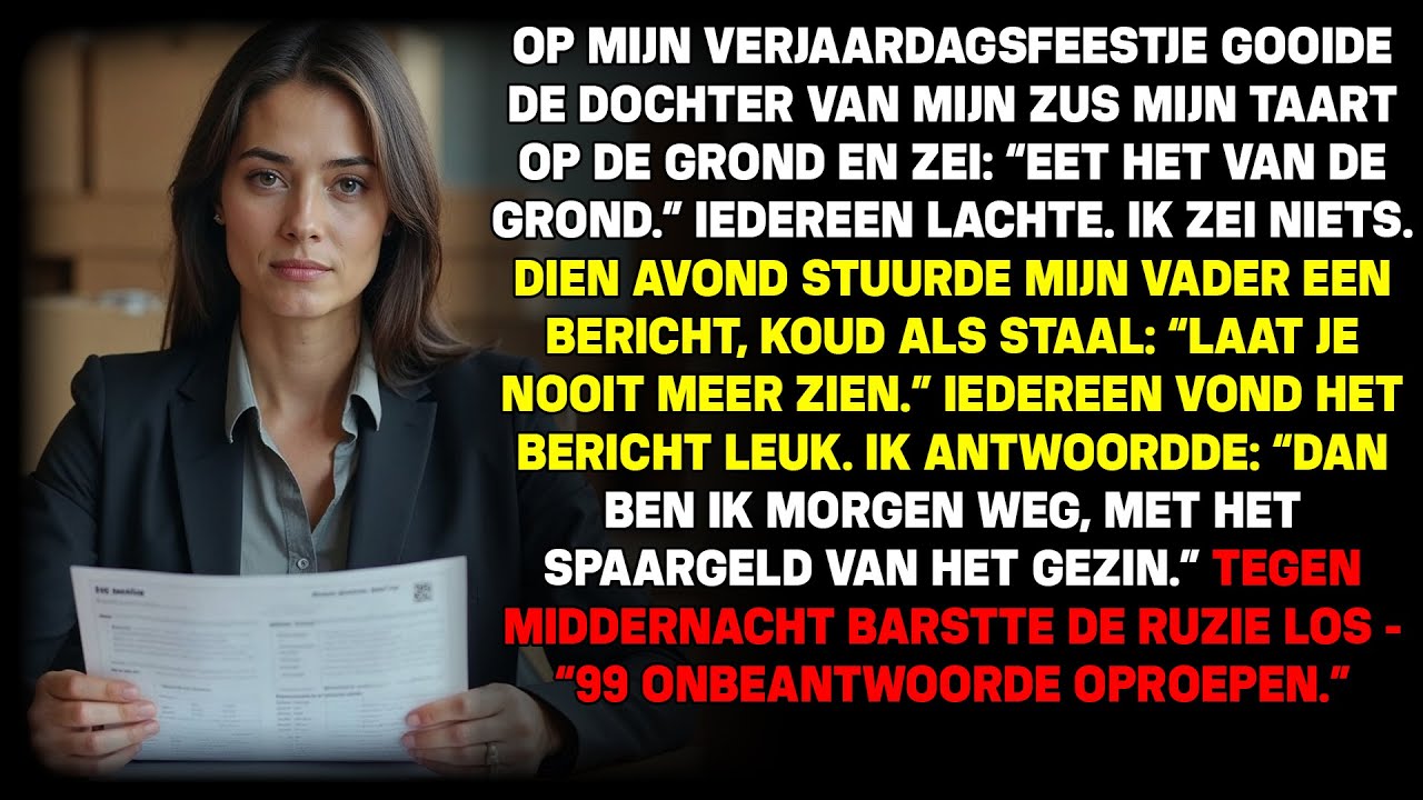 Op mijn verjaardag gooide mijn nicht de taart op de grond. Tegen middernacht ontplofte de chat.