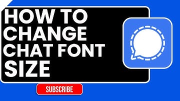 Hoe u de lettergrootte van uw chat op Signal kunt wijzigen | Stapsgewijze handleiding 2026