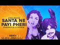 Jind Bains (Remix) Santa Ne Payi Pheri | Chamkila &amp; Sonia | New Punjabi Song | Old Duet Songs 2023