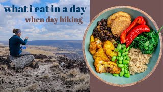 WHAT I EAT IN A DAY - HIKING | VEGAN / PLANT BASED MEAL IDEAS