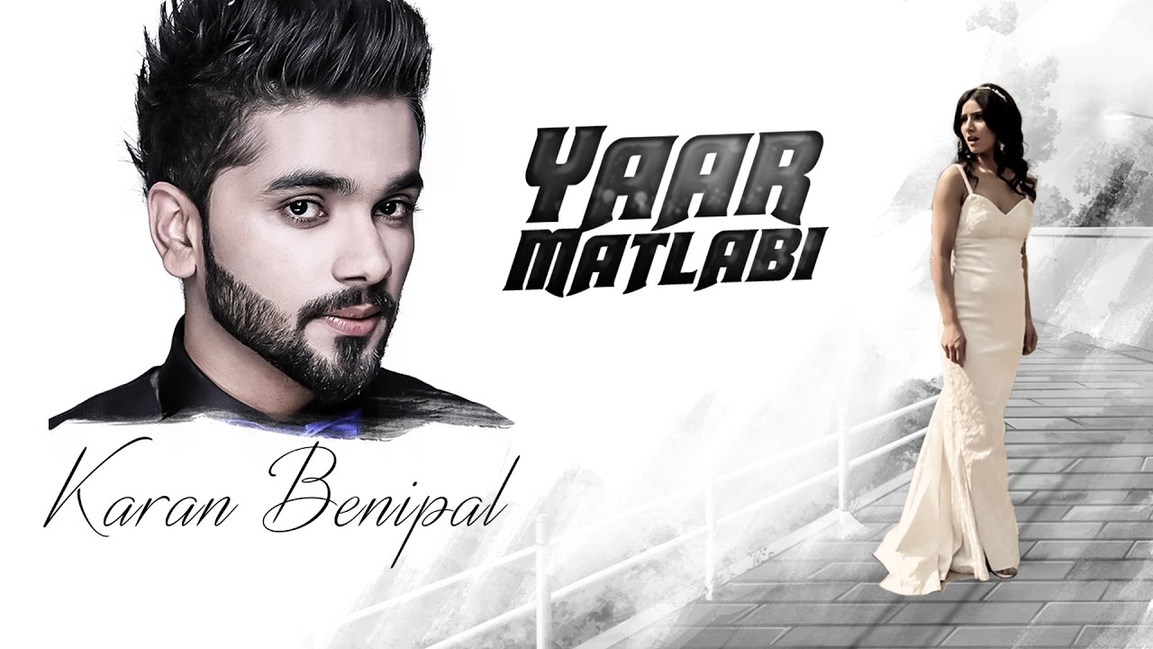 Karan Benipal Yaar Matlabi Full Audio  Jaani B Praak  Latest Punjabi Song