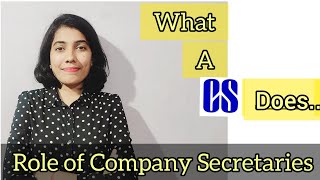 Role of Company Secretaries | What does a CS do? | CS Priya Pal