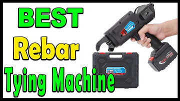 Top 5 Best Rebar Tying Machine Review 2024