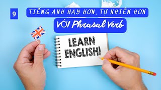 Nói Tiếng Anh Hay Hơn |1000 Phrasal Verb |Cụm Động Từ Tiếng Anh  P9| Cấu Trúc Tiếng AnhTiếng Anh 102