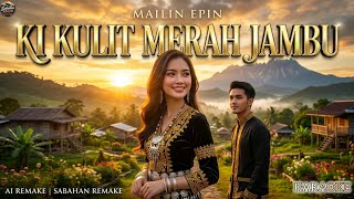 Ki Kulit Merah Jambu (Ai Karaoke) | Mailin Epin | Sabahan Remake