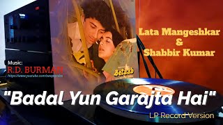 R.D. Burman | Lata Mangeshkar \& Shabbir Kumar | Badal Yun Garajta Hai | BETAAB (1983) | Vinyl Rip